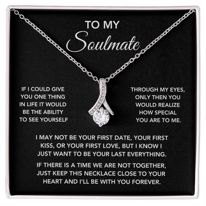 To My Soulmate – "One Thing in Life" Beautiful Necklace