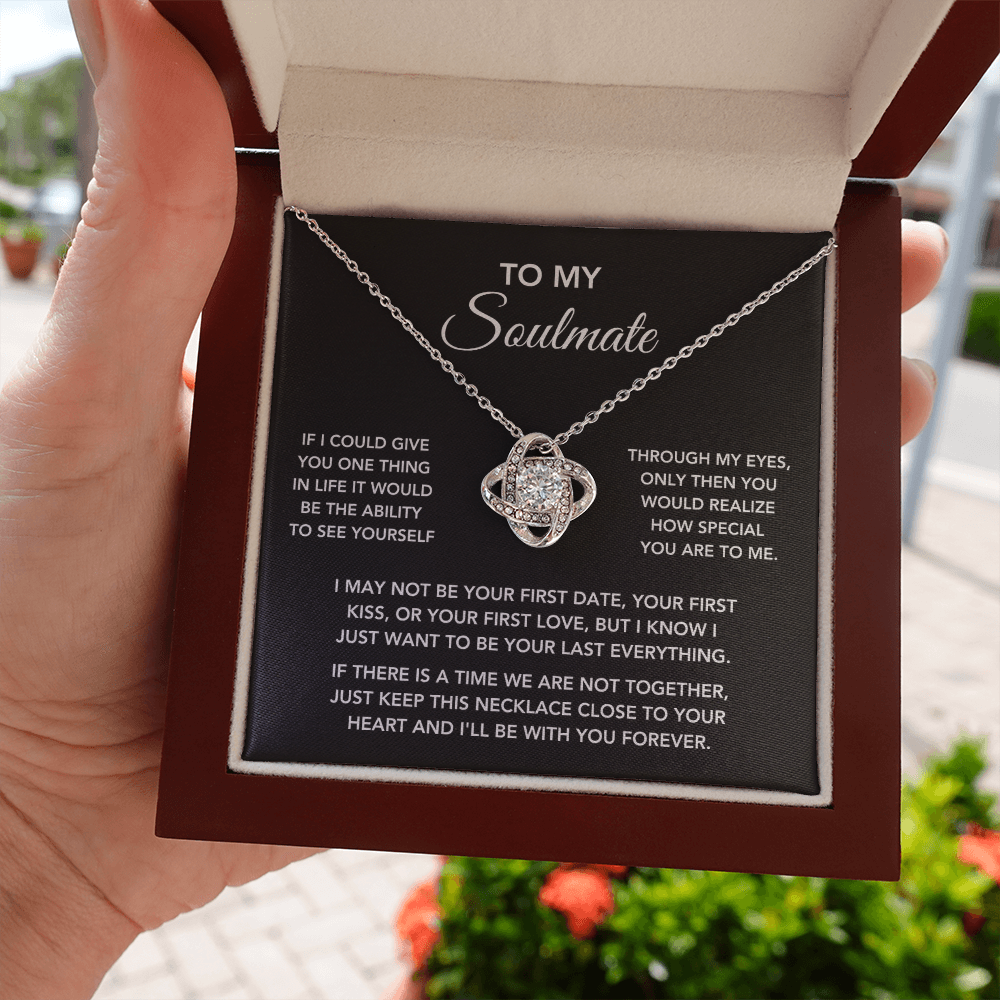 To My Soulmate – "One Thing in Life" Love Knot Necklace