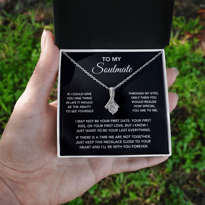 To My Soulmate – "One Thing in Life" Beautiful Necklace