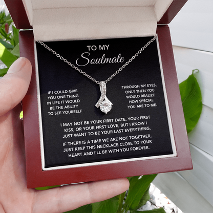 To My Soulmate – "One Thing in Life" Beautiful Necklace