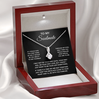 To My Soulmate – "One Thing in Life" Beautiful Necklace