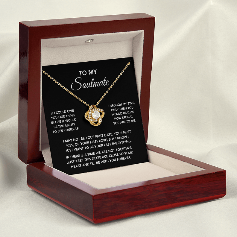 To My Soulmate – "One Thing in Life" Love Knot Necklace