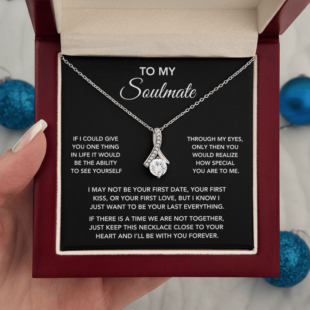 To My Soulmate – "One Thing in Life" Beautiful Necklace
