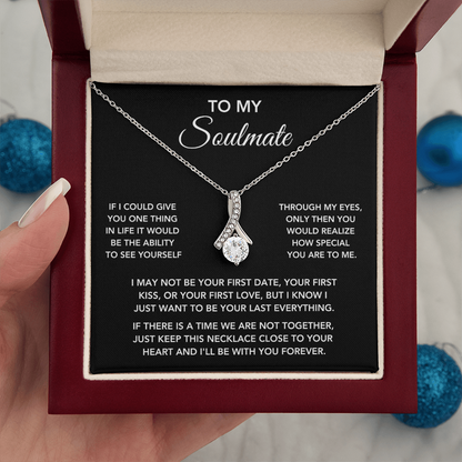 To My Soulmate – "One Thing in Life" Beautiful Necklace